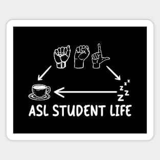 Funny American Sign Language Future College ASL Student Life Magnet